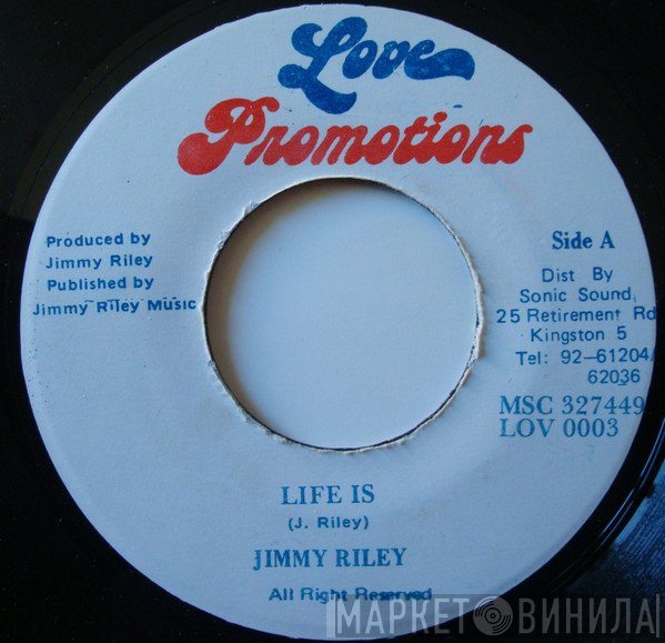 Jimmy Riley  - Life Is