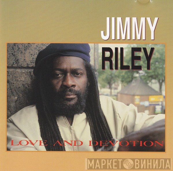 Jimmy Riley  - Love And Devotion