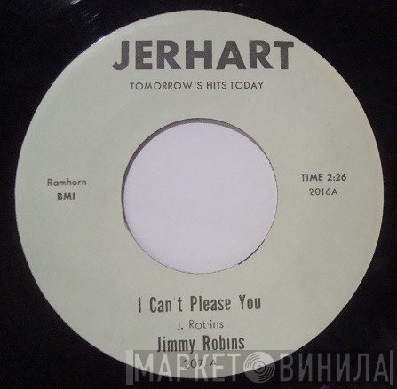 Jimmy Robins - I Can't Please You