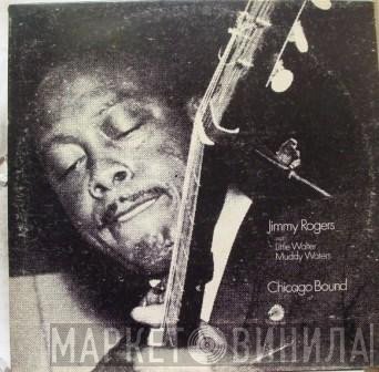 Jimmy Rogers With Little Walter, Muddy Waters  - Chicago Bound