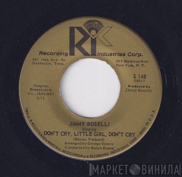 Jimmy Roselli - Don't Cry, Little Girl, Don't Cry