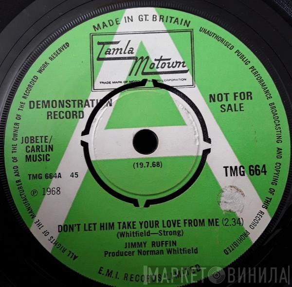 Jimmy Ruffin - Don't Let Him Take Your Love From Me