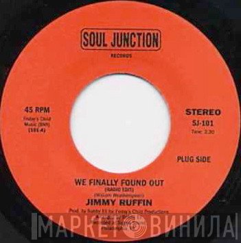 Jimmy Ruffin  - We Finally Found Out