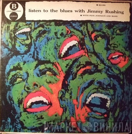 Jimmy Rushing  - Listen To The Blues With Jimmy Rushing