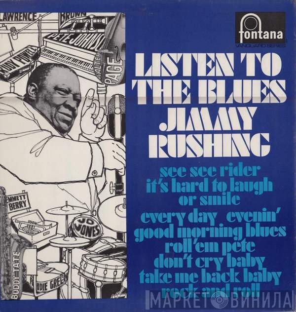 Jimmy Rushing - Listen To The Blues