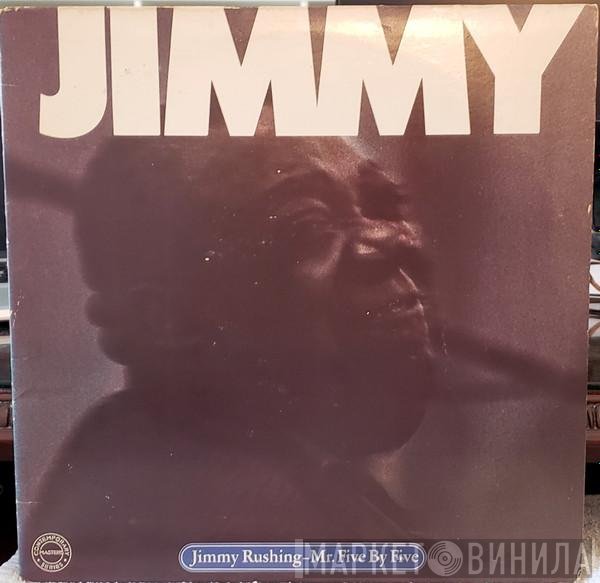 Jimmy Rushing - Mr. Five By Five