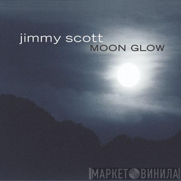 Jimmy Scott  - Moon Glow