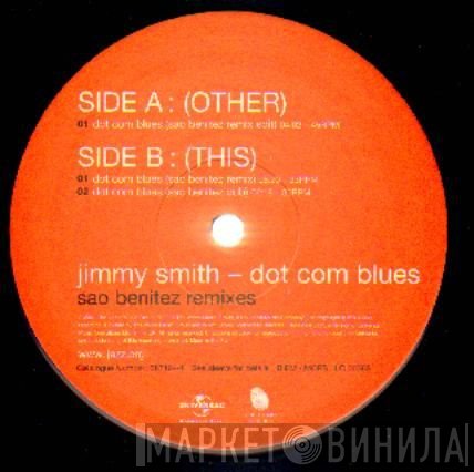Jimmy Smith - Dot Com Blues (Sao Benitez Remixes)