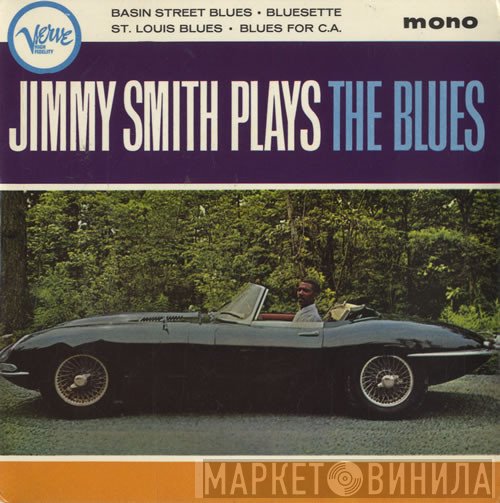 Jimmy Smith - Jimmy Smith Plays The Blues