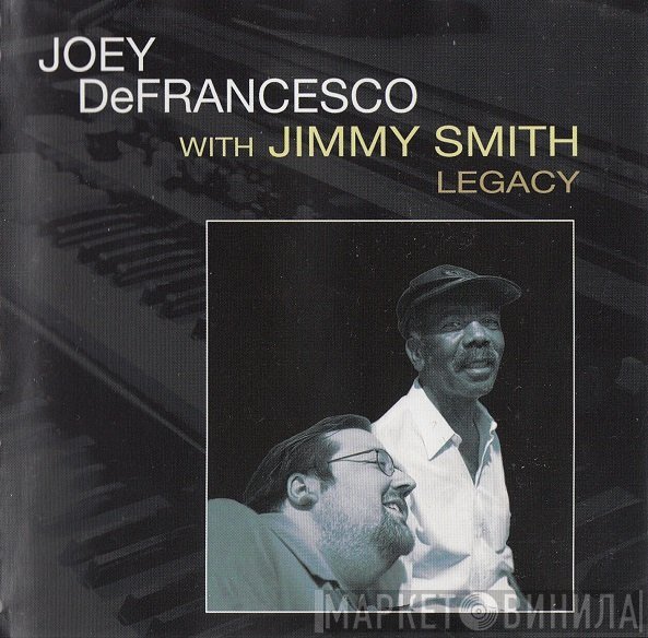 Jimmy Smith, Joey DeFrancesco - Legacy