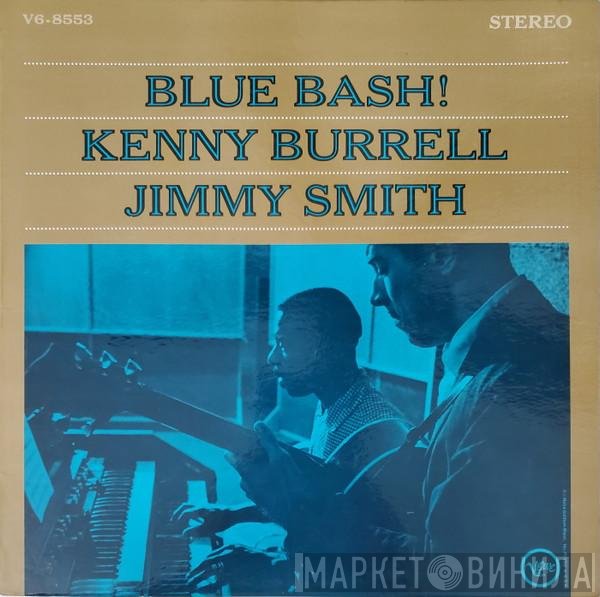Jimmy Smith, Kenny Burrell - Blue Bash!
