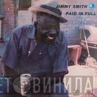 Jimmy Smith  - Paid In Full