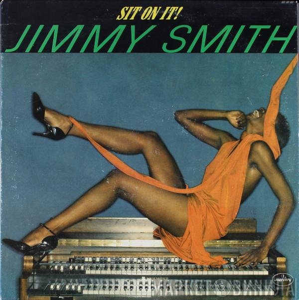 Jimmy Smith  - Sit On It!