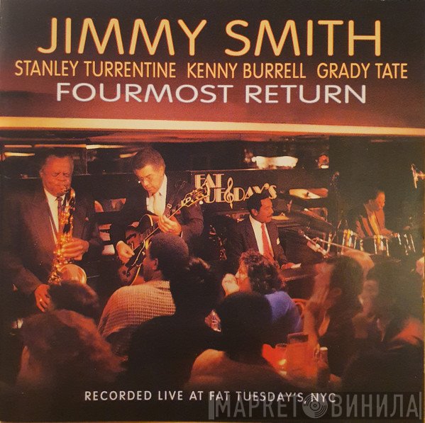Jimmy Smith, Stanley Turrentine, Kenny Burrell, Grady Tate  - Fourmost Return