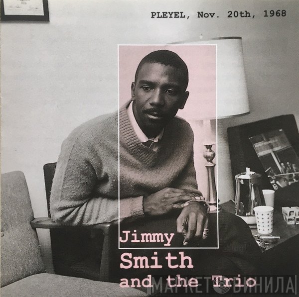 Jimmy Smith Trio - Pleyel, Nov. 20th, 1968