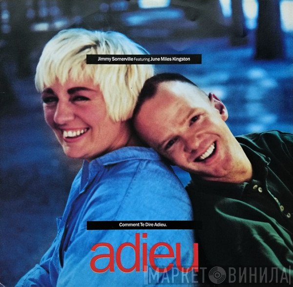 Jimmy Somerville, June Miles-Kingston - Comment Te Dire Adieu