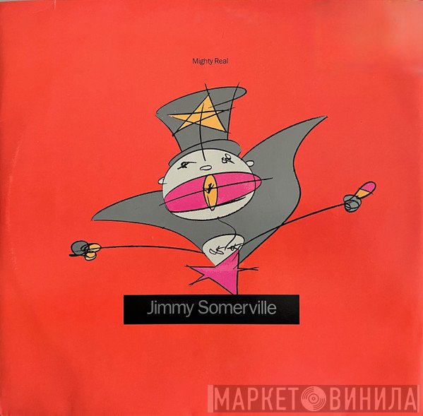 Jimmy Somerville  - Mighty Real