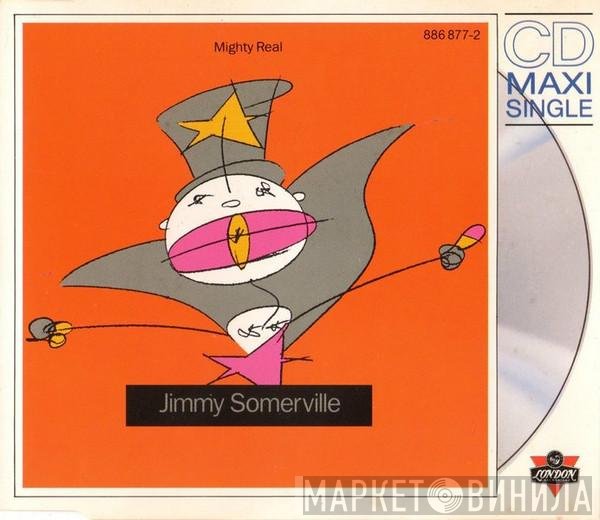 Jimmy Somerville  - Mighty Real