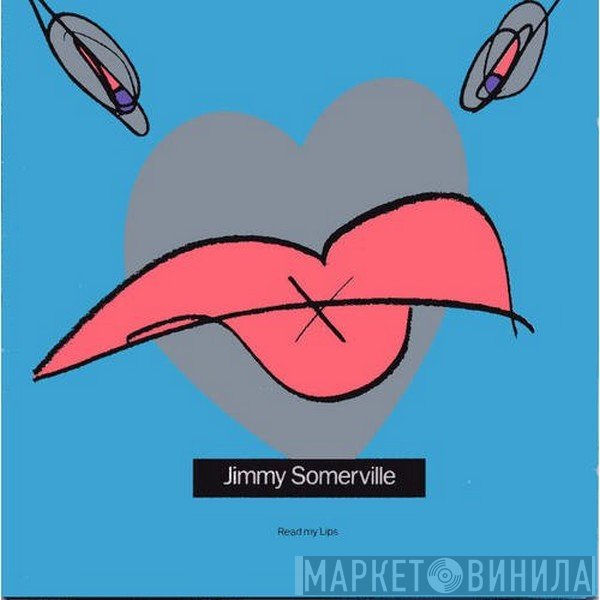 Jimmy Somerville  - Read My Lips