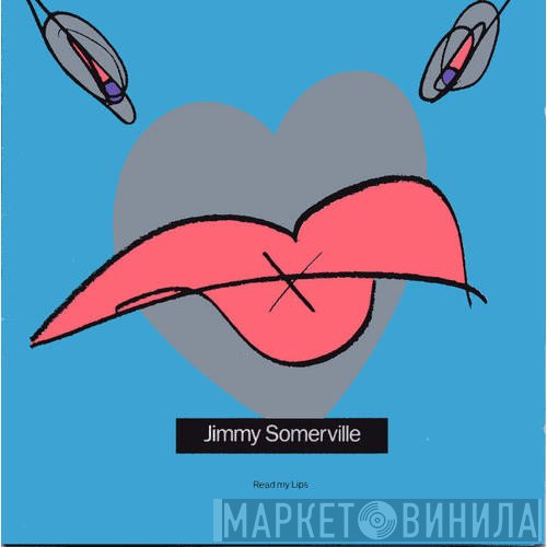 Jimmy Somerville  - Read My Lips