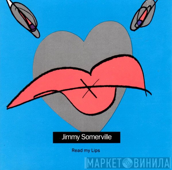 Jimmy Somerville - Read My Lips