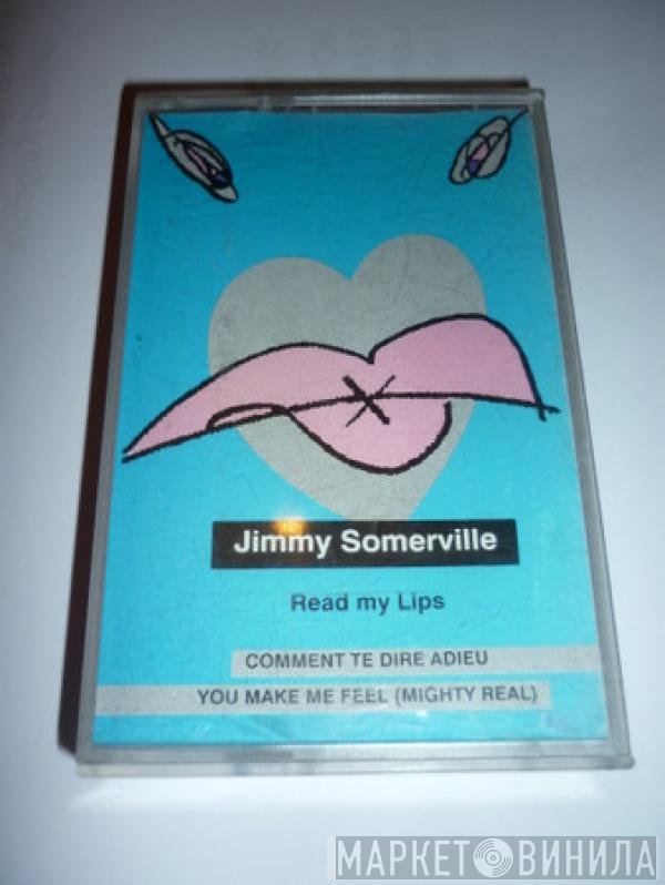 Jimmy Somerville  - Read My Lips