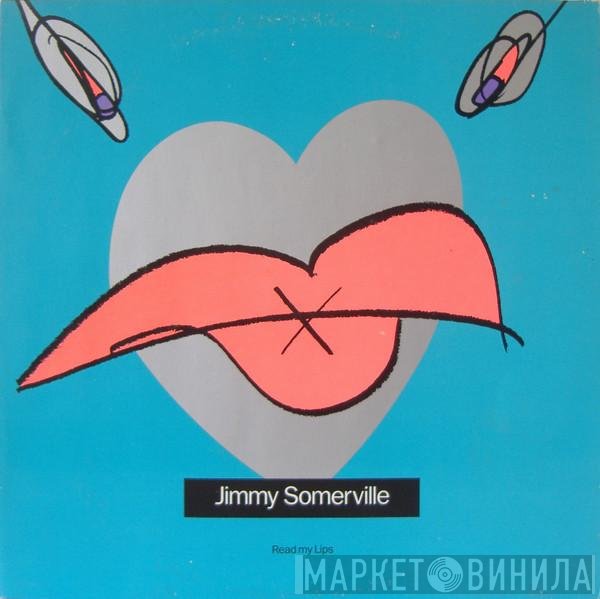 Jimmy Somerville  - Read My Lips