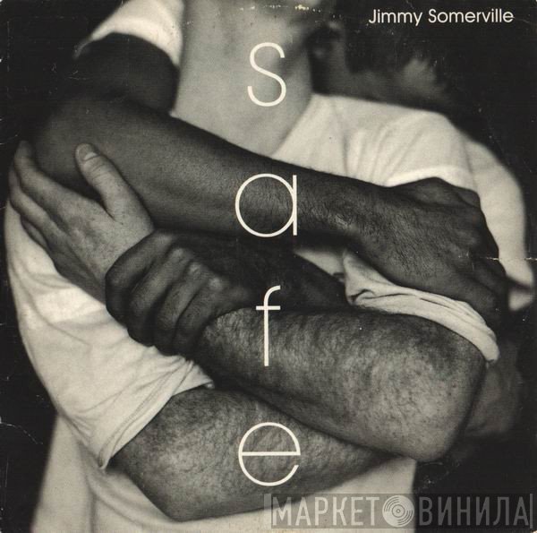 Jimmy Somerville  - Safe