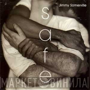 Jimmy Somerville  - Safe