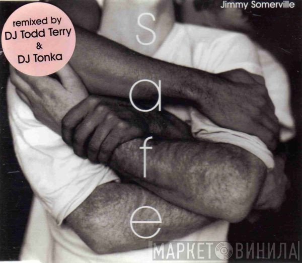 Jimmy Somerville  - Safe