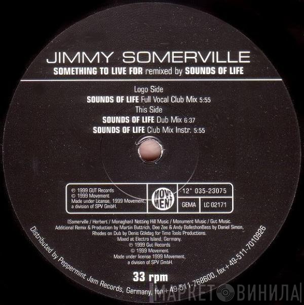 Jimmy Somerville - Something To Live For (Sounds Of Life Remixes)