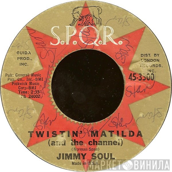 Jimmy Soul - Twistin' Matilda (And The Channel) / I Can't Hold Out Any Longer