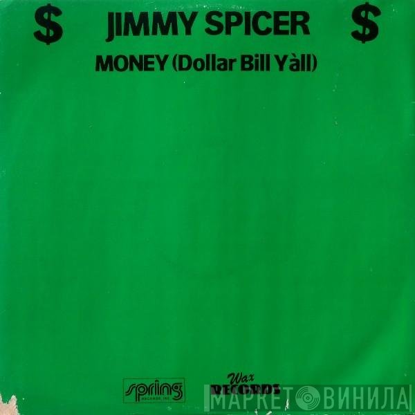 Jimmy Spicer - Money (Dollar Bill Y'all)