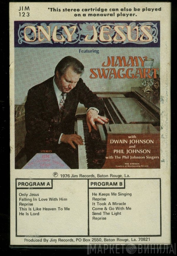 Jimmy Swaggart With Dwain Johnson And Phil Johnson  With The Phil Johnson Singers  - Only Jesus