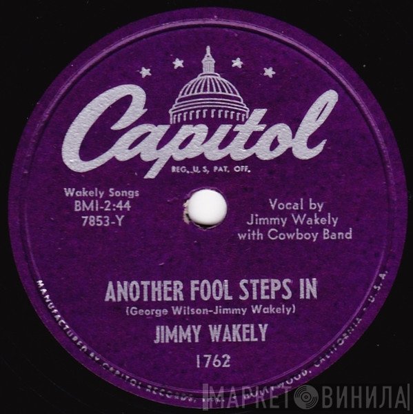 Jimmy Wakely  - Another Fool Steps In / The Solid South