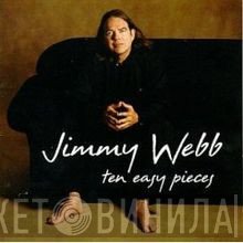 Jimmy Webb - Ten Easy Pieces