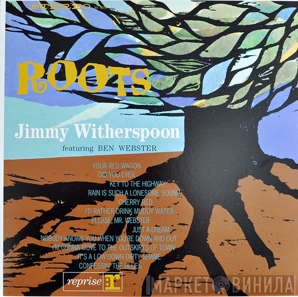 Jimmy Witherspoon Featuring Ben Webster  - Roots