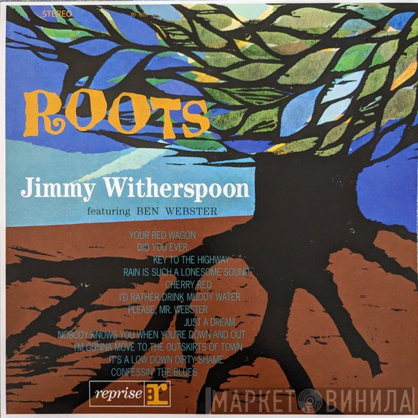 Jimmy Witherspoon Featuring Ben Webster  - Roots