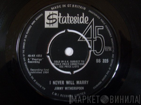Jimmy Witherspoon - I Never Will Marry