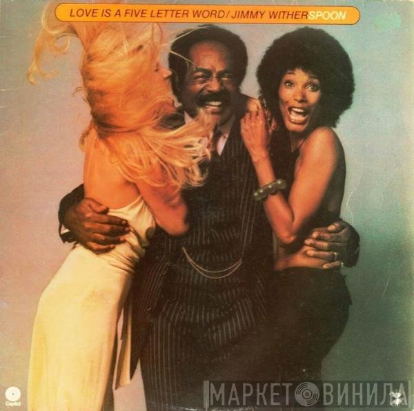 Jimmy Witherspoon - Love Is A Five Letter Word