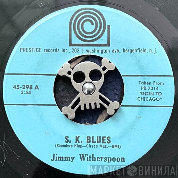 Jimmy Witherspoon - S.K. Blues / I Had A Dream
