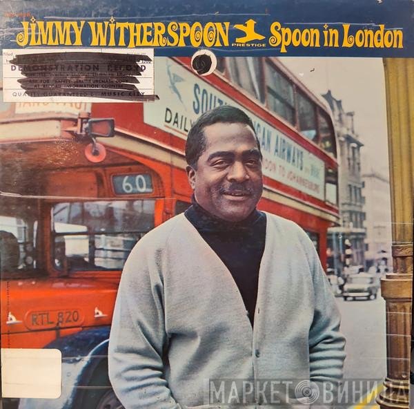Jimmy Witherspoon  - Spoon In London