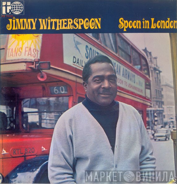 Jimmy Witherspoon  - Spoon In London