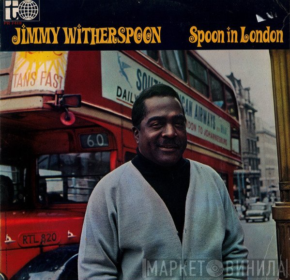 Jimmy Witherspoon - Spoon In London