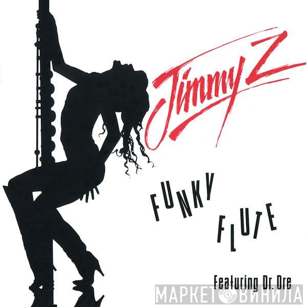 Jimmy Z Featuring Dr. Dre  - Funky Flute