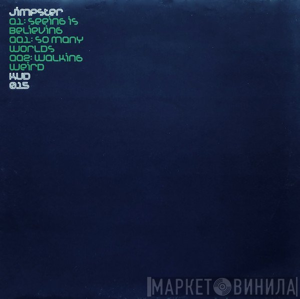 Jimpster  - Seeing Is Believing