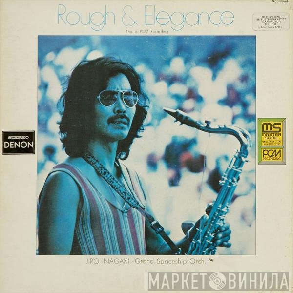 Jiro Inagaki, Grand Spaceship Orchestra - Rough & Elegance