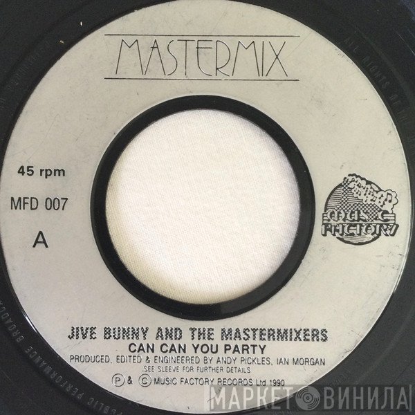 Jive Bunny And The Mastermixers - Can Can You Party