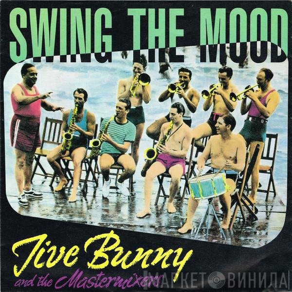 Jive Bunny And The Mastermixers - Swing The Mood