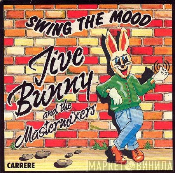 Jive Bunny And The Mastermixers - Swing The Mood